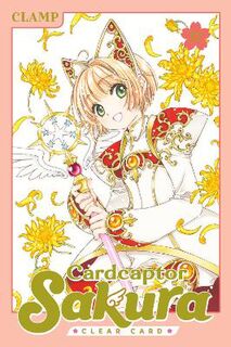 Cardcaptor Sakura #12: Cardcaptor Sakura: Clear Card Vol. 12 (Graphic Novel)
