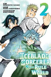 Iceblade Sorcerer Shall Rule the World #02: The Iceblade Sorcerer Shall Rule the World Vol. 02 (Graphic Novel)