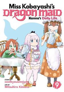 Miss Kobayashi's Dragon Maid #09: Miss Kobayashi's Dragon Maid: Kanna's Daily Life Vol. 9 (Graphic Novel)