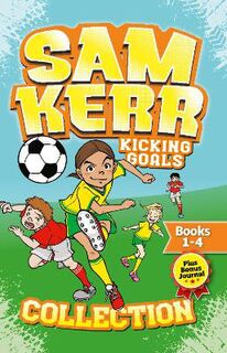 Sam Kerr: Kicking Goals: Sam Kerr Kicking Goals Collection (Boxed Set)