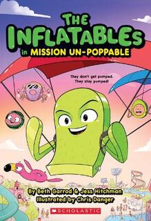 The Inflatables #02: Mission Un-Poppable