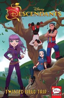 Disney Descendants: Graphic Novel #01: Twisted Field Trip