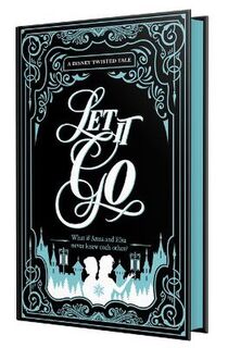 Disney Twisted Tales: Collector's Edition: Frozen Let it Go