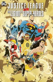 Justice League Vs. The Legion of Super-Heroes (Graphic Novel)