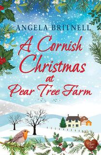 Pear Tree Farm #02: A Cornish Christmas at Pear Tree Farm
