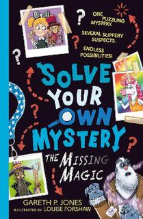 Solve Your Own Mystery #03: The Missing Magic