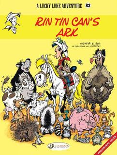 Lucky Luke Vol. 82: Rin Tin Can's Ark (Graphic Novel)