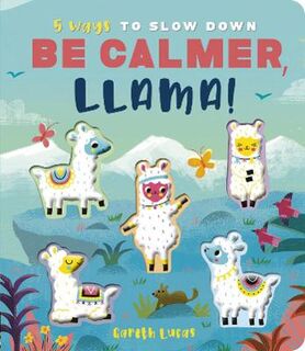 5 Ways #: Be Calmer, Llama!