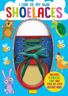I Can: I Can Tie My Own Shoelaces