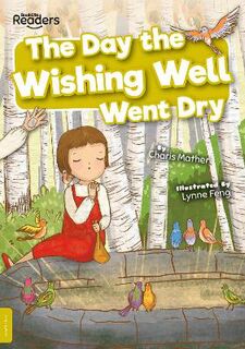 The Day the Wishing Well Went Dry