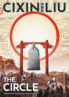 Worlds of Cixin Liu #: Cixin Liu's The Circle (Graphic Novel)