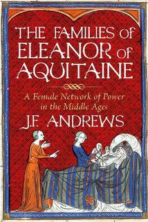 The Families of Eleanor of Aquitaine