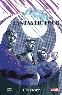 Fantastic Four: Life Story (Graphic Novel)