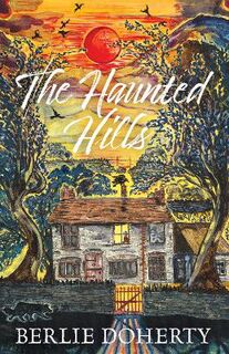 The Haunted Hills