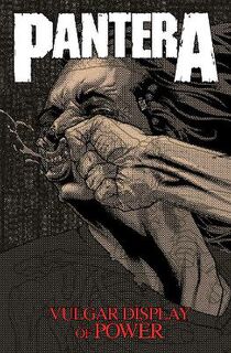 Pantera: Vulgar Display of Power (Graphic Novel)