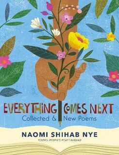 Everything Comes Next (Poetry)