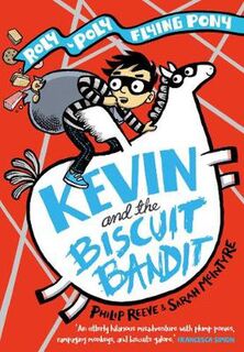 Kevin and the Biscuit Bandit: A Roly-Poly Flying Pony Adventure