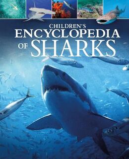 Arcturus Children's Reference Library #: Children's Encyclopedia of Sharks