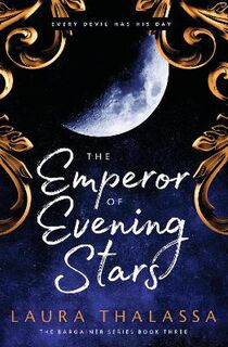 Bargainer #02-05: Emperor of Evening Stars, The