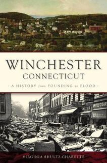 Brief History #: Winchester, Connecticut