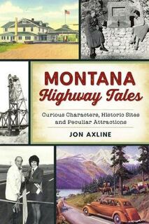 History & Guide #: Montana Highway Tales