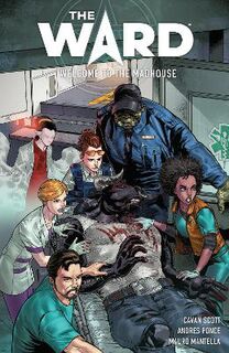 The Ward: Welcome To The Madhouse (Graphic Novel)