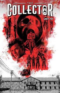 Collector, The: Unit 731 (Graphic Novel)