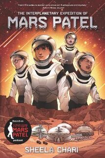 Mars Patel #02: The Interplanetary Expedition of Mars Patel