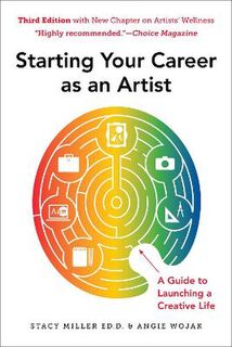Starting Your Career as an Artist  (3rd Edition)