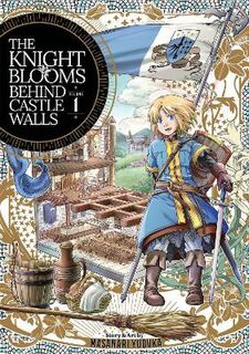 The Knight Blooms Behind Castle Walls Vol. 1 (Graphic Novel)