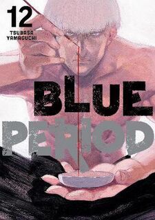 Blue Period #12: Blue Period Volume 12 (Graphic Novel)