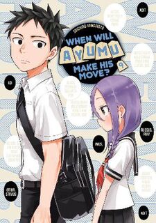 When Will Ayumu Make His Move? #09: When Will Ayumu Make His Move? Vol. 09 (Graphic Novel)