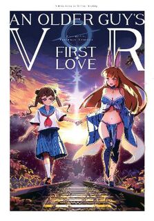 An Older Guy's Vr First Love (Graphic Novel)