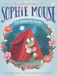Adventures of Sophie Mouse #19: The Whispering Woods
