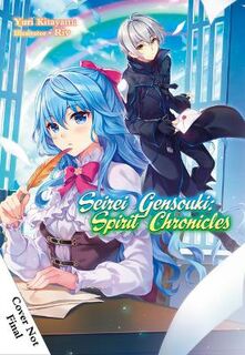 Seirei Gensouki: Spirit Chronicles (Light Graphic Novel) #: Seirei Gensouki: Spirit Chronicles: Omnibus Vol. 8 (Light Graphic Novel)