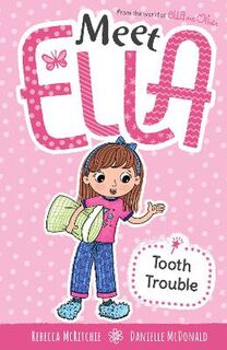 Meet Ella #03: Tooth Trouble