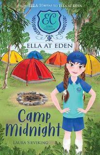 Ella at Eden #04: Camp Midnight