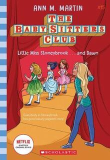 Baby-Sitters Club #15: Little Miss Stoneybrook