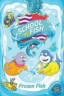 School of Fish #02: Frozen Fish (Graphic Novel)