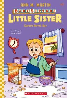 Baby-Sitters Little Sister #03: Karen's Worst Day