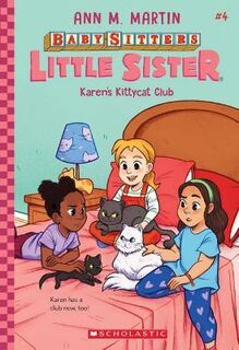 Baby-Sitters Little Sister #04: Karen's Kittycat Club