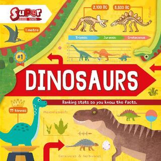 Super Stats!: Dinosaurs