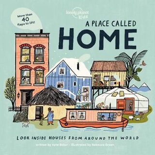 Lonely Planet Kids: A Place Called Home