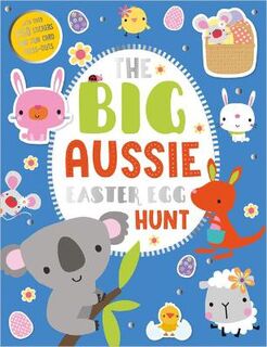 The Big Aussie Easter Egg Hunt (Lift-the-Flap)