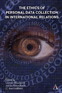 Anthem Ethics of Personal Data Collection #: The Ethics of Personal Data Collection in International Relations Inclusionism in the Time of COVID-19