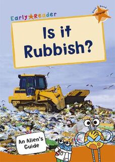 Early Reader - Orange: Is it Rubbish?