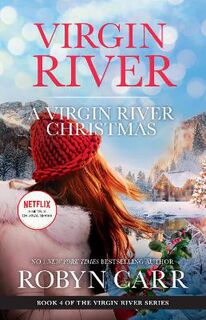 Virgin River: A Virgin River Christmas / A Virgin River Christmas / Midnight Confessions