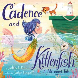 Cadence and the Kittenfish