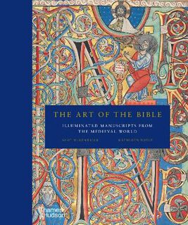 Art of the Bible, The: Illuminated Manuscripts from the Medieval World