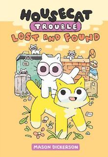 Housecat Trouble #02: Lost and Found (Graphic Novel)